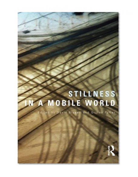 Book Cover Stillness in a Mobile World (International Library of Sociology)