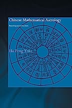 Book Cover Chinese Mathematical Astrology: Reaching Out to the Stars (Needham Research Institute Series)