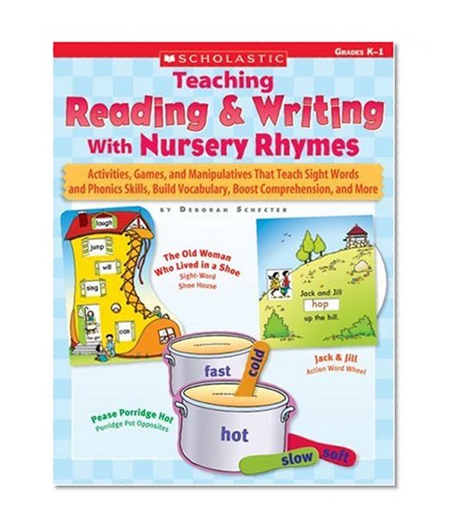 Book Cover Teaching Reading & Writing With Nursery Rhymes: Activities, Games, and Manipulatives That Teach Sight Words and Phonics Skills, Build Vocabulary, Boost Comprehension, and More