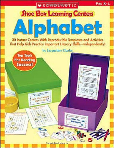 Book Cover Alphabet: 30 Instant Centers With Reproducible Templates and Activities That Help Kids Practice Important Literacy Skills-Independently! (Shoe Box Learning Centers)