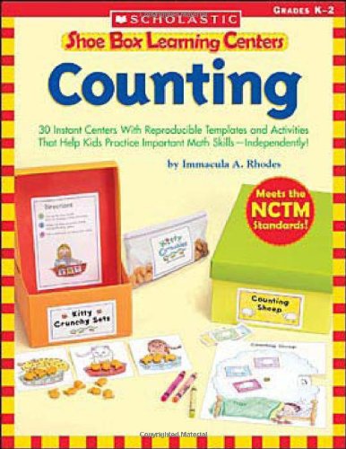 Book Cover Shoe Box Learning Centers: Counting: 30 Instant Centers With Reproducible Templates and Activities That Help Kids Practice Important Math SkillsÂ—Independently!
