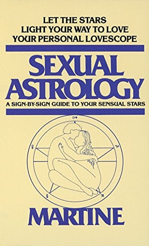 Book Cover Sexual Astrology: A Sign-by-Sign Guide to Your Sensual Stars