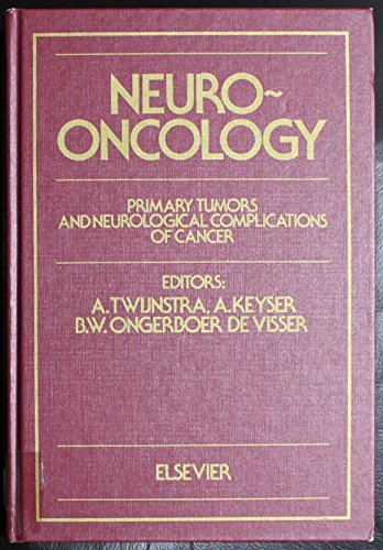 Book Cover Neuro-Oncology: Primary Tumors and Neurological Complications of Cancer