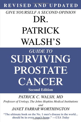 Book Cover Dr. Patrick Walsh's Guide to Surviving Prostate Cancer, Second Edition
