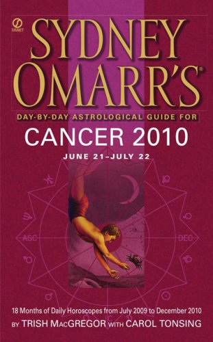 Book Cover Sydney Omarr's Day-By-Day Astrological Guide for the Year 2010: Cancer (Sydney Omarr's Day-By-Day Astrological: Cancer)