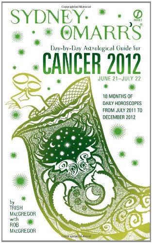 Book Cover Sydney Omarr's Day-by-Day Astrological Guide for the Year 2012: Cancer