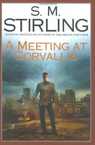 Book Cover A Meeting at Corvallis (Dies the Fire, Book 3)