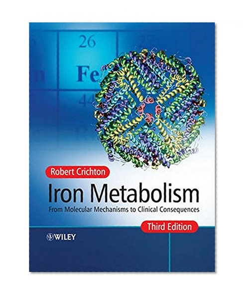 Book Cover Iron Metabolism: From Molecular Mechanisms to Clinical Consequences
