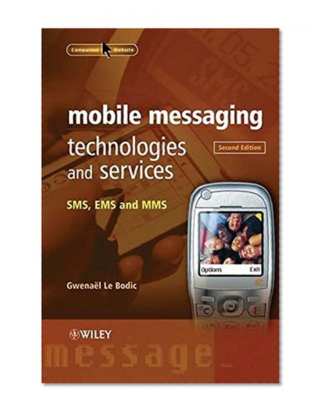 Book Cover Mobile Messaging Technologies and Services: SMS, EMS and MMS