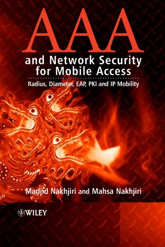 Book Cover AAA and Network Security for Mobile Access: Radius, Diameter, EAP, PKI and IP Mobility