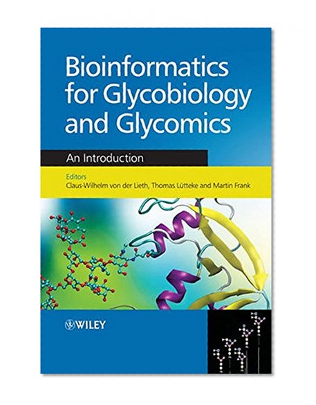 Book Cover Bioinformatics for Glycobiology and Glycomics: An Introduction