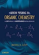 Book Cover Arrow-Pushing in Organic Chemistry: An Easy Approach to Understanding Reaction Mechanisms