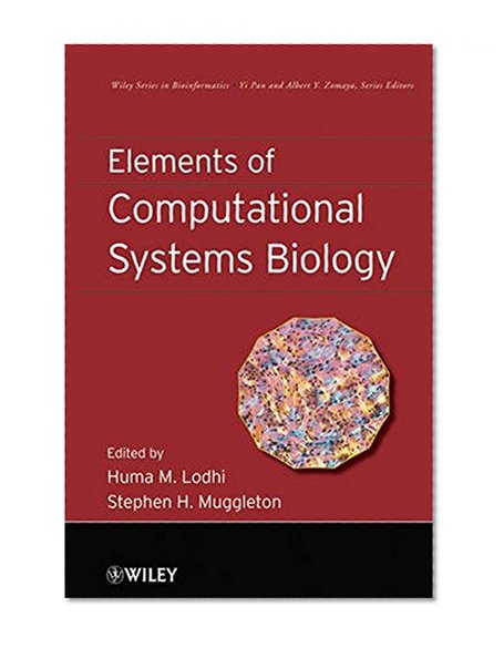 Book Cover Elements of Computational Systems Biology (Wiley Series in Bioinformatics)