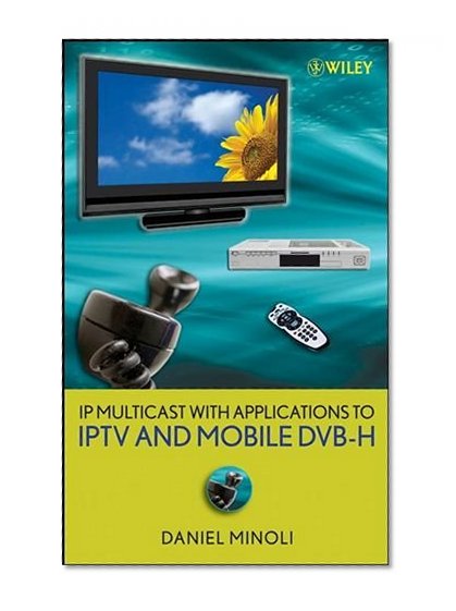 Book Cover IP Multicast with Applications to IPTV and Mobile DVB-H
