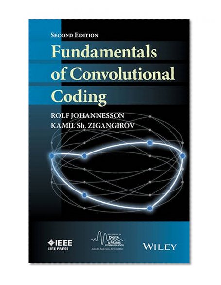 Book Cover Fundamentals of Convolutional Coding (IEEE Series on Digital & Mobile Communication)