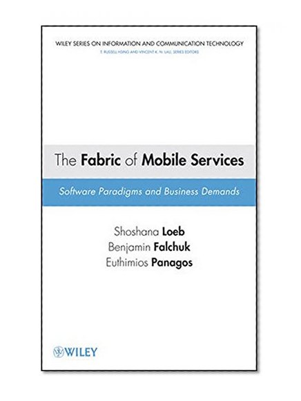 Book Cover The Fabric of Mobile Services: Software Paradigms and Business Demands