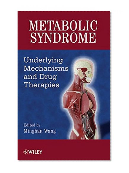 Book Cover Metabolic Syndrome: Underlying Mechanisms and Drug Therapies