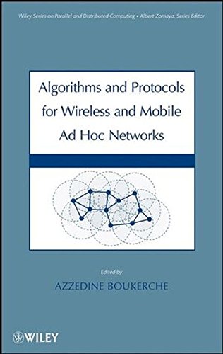Book Cover Algorithms and Protocols for Wireless, Mobile Ad Hoc Networks (Wiley Series on Parallel and Distributed Computing)
