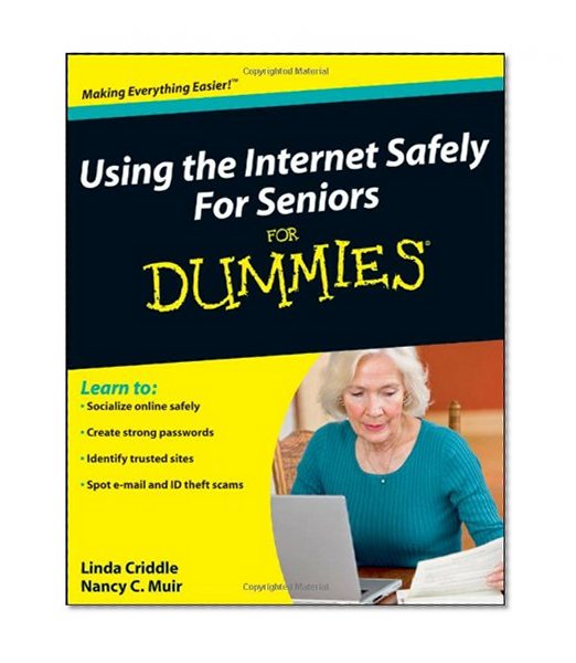Book Cover Using the Internet Safely For Seniors For Dummies