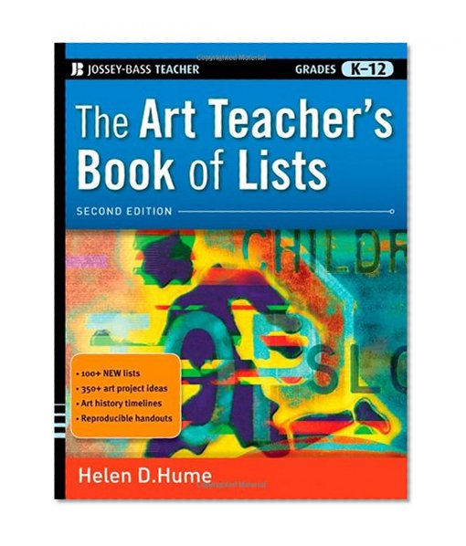 Book Cover The Art Teacher's Book of Lists, 2nd Edition (J-B Ed: Book of Lists)
