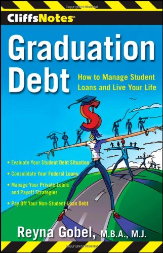 Book Cover CliffsNotes Graduation Debt: How to Manage Student Loans and Live Your Life