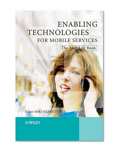 Book Cover Enabling Technologies for Mobile Services: The MobiLife Book