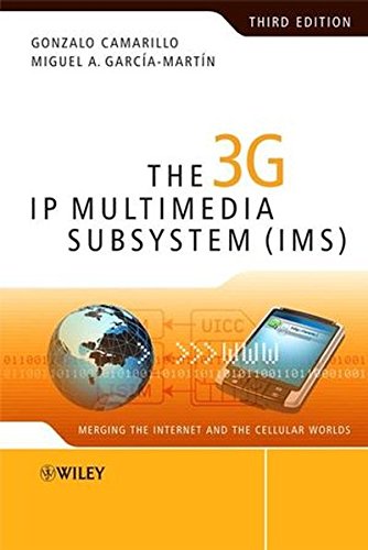 Book Cover The 3G IP Multimedia Subsystem (IMS): Merging the Internet and the Cellular Worlds