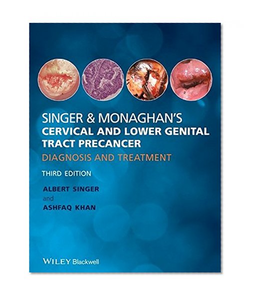 Book Cover Singer & Monaghan's Cervical and Lower Genital Tract Precancer: Diagnosis and Treatment