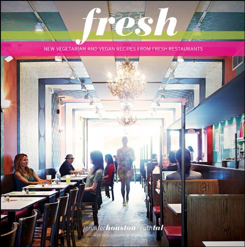 Book Cover Fresh: New Vegetarian and Vegan Recipes from the Award-winning Fresh Restaurants