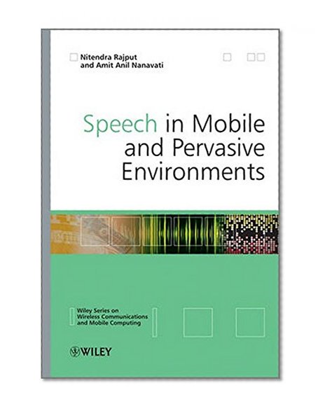 Book Cover Speech in Mobile and Pervasive Environments (Wireless Communications and Mobile Computing)