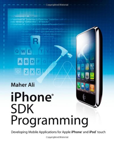 Book Cover iPhone SDK Programming: Developing Mobile Applications for Apple iPhone and iPod touch