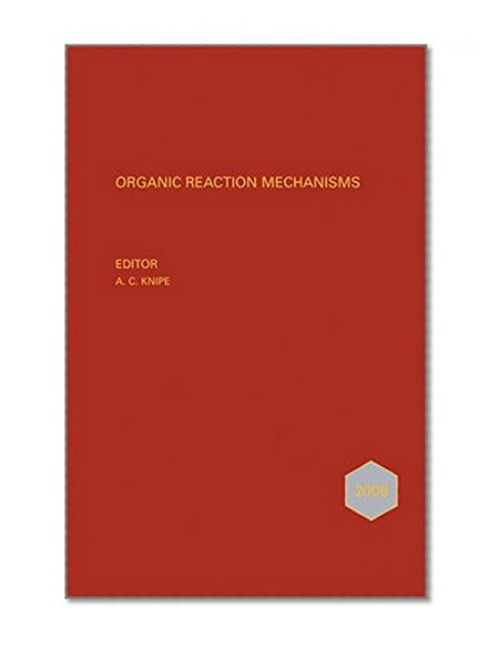 Book Cover Organic Reaction Mechanisms, 2008 (Organic Reaction Mechanisms Series)
