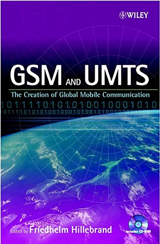 Book Cover GSM and UMTS: The Creation of Global Mobile Communication