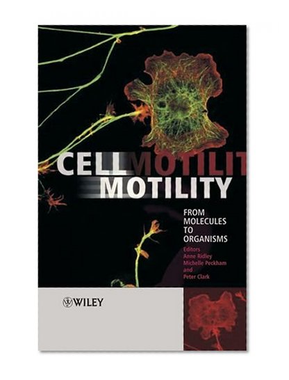 Book Cover Cell Motility: From Molecules to Organisms (Life Sciences)