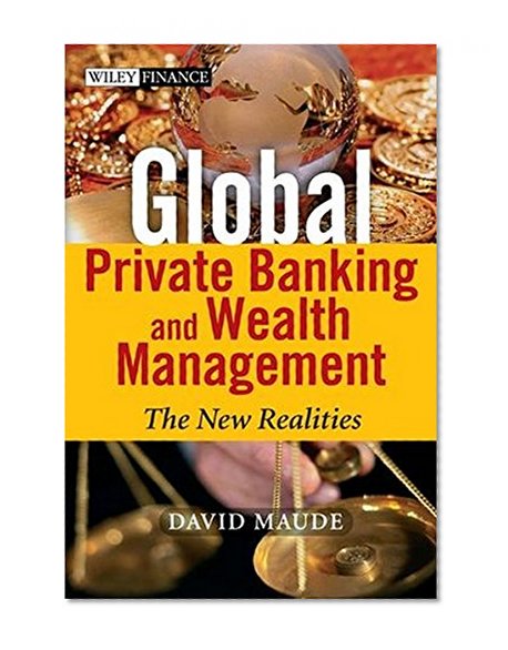 Book Cover Global Private Banking and Wealth Management: The New Realities