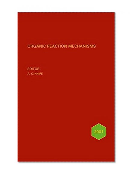 Book Cover Organic Reaction Mechanisms, 2000 (Organic Reaction Mechanisms Series) (Vol 6)
