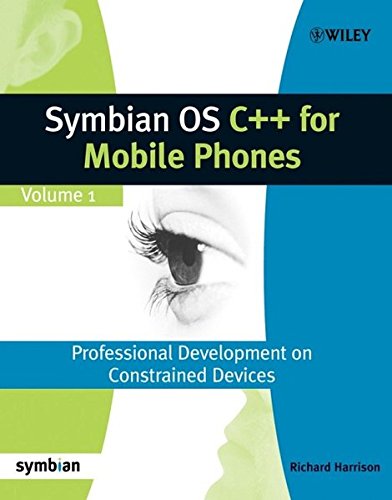 Book Cover Symbian OS C++ for Mobile Phones: Volume 1: Professional Development on Constrained Devices (Symbian Press)