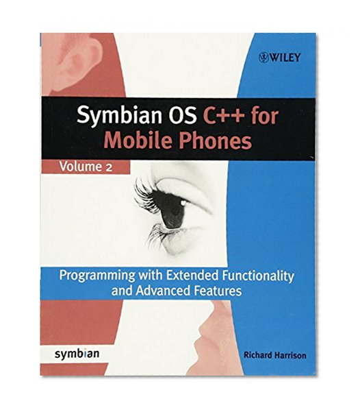 Book Cover Symbian OS C++ for Mobile Phones: Programming with Extended Functionality and Advanced Features (Symbian Press)
