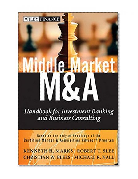Book Cover Middle Market M & A: Handbook for Investment Banking and Business Consulting