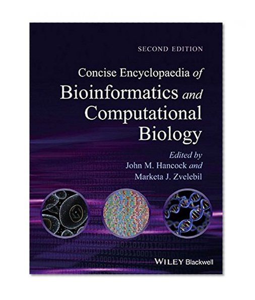 Book Cover Concise Encyclopaedia of Bioinformatics and Computational Biology