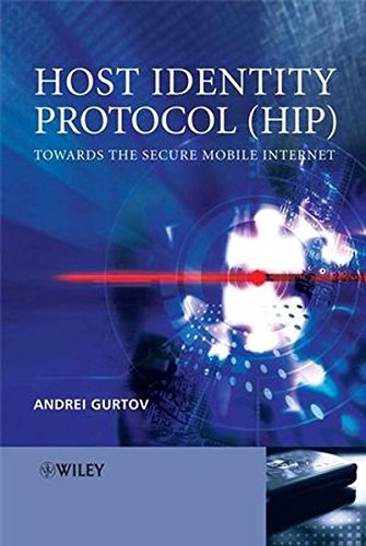 Book Cover Host Identity Protocol (HIP): Towards the Secure Mobile Internet (Wiley Series on Communications Networking & Distributed Systems)