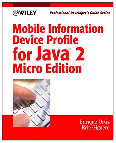 Book Cover Mobile Information Device Profile for Java 2 MicroEdition: Professional Developer's Guide (Professional Developer's Guide Series)