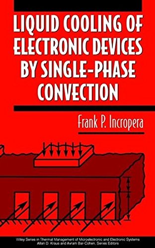Book Cover Liquid Cooling of Electronic Devices by Single-Phase Convection
