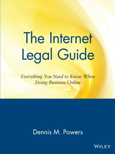 Book Cover The Internet Legal Guide: Everything You Need to Know When Doing Business Online