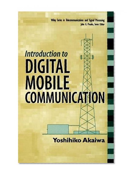 Book Cover Introduction to Digital Mobile Communication (Wiley Series in Telecommunications and Signal Processing)