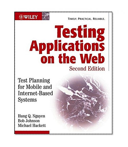 Book Cover Testing Applications on the Web: Test Planning for Mobile and Internet-Based Systems