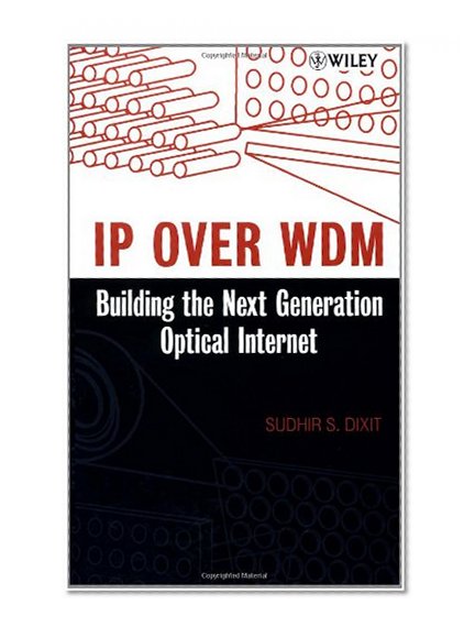 Book Cover IP over WDM: Building the Next-Generation Optical Internet