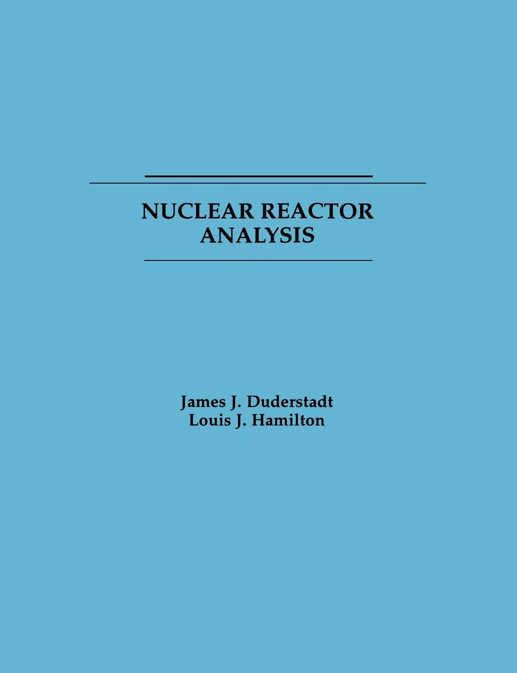 Book Cover Nuclear Reactor Analysis