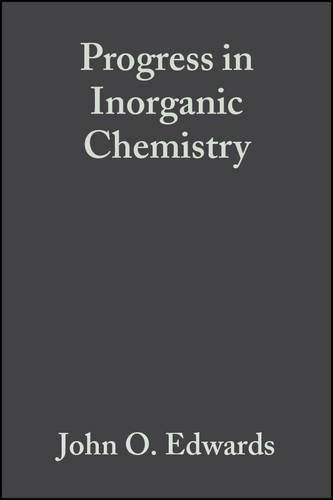 Book Cover Inorganic Reaction Mechanisms, Part 2 (Progress in Inorganic Chemistry, Vol. 17)