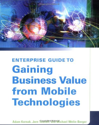 Book Cover Enterprise Guide to Gaining Business Value from Mobile Technologies